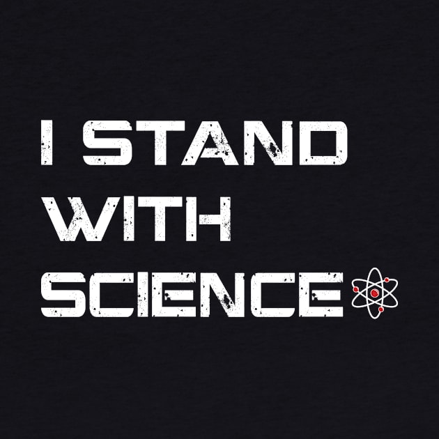 I Stand With Science by thedysfunctionalbutterfly